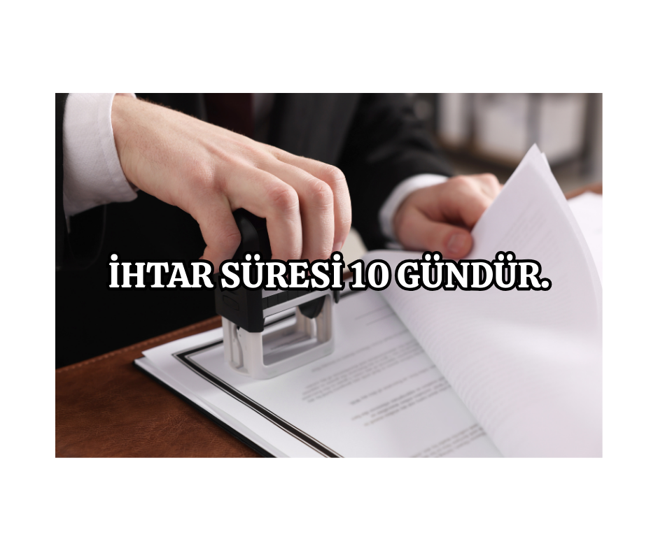 İşe iade kararının kesinleşmesinin ardından 10 gün içinde işverene ihtar çekilmelidir.